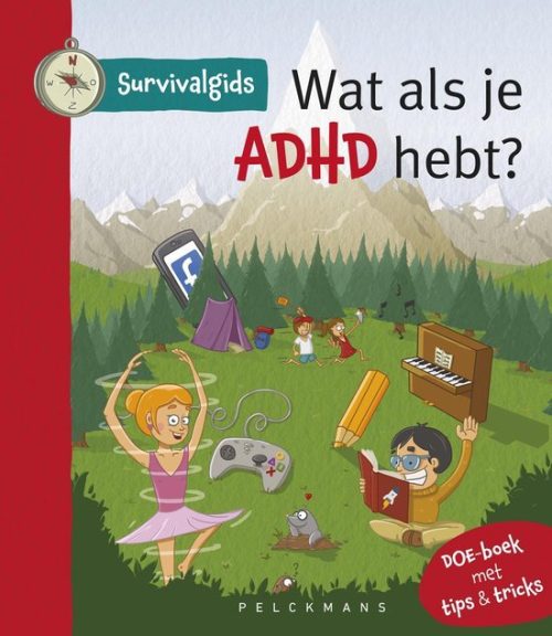 Survivalgids Wat als je ADHD hebt?